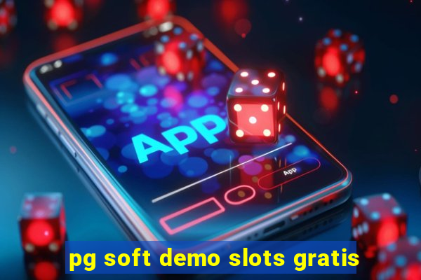 pg soft demo slots gratis